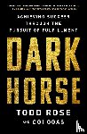 Rose, Todd, Ogas, Ogi - Dark Horse