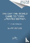 DeFede, Jim - The Day the World Came to Town Updated Edition