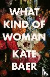 Baer, Kate - What Kind of Woman