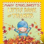 Engelbreit, Mary - Mary Engelbreit's Little Book of Thanks