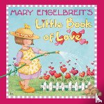 Engelbreit, Mary - Mary Engelbreit's Little Book of Love