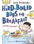 Prelutsky, Jack - Hard-Boiled Bugs for Breakfast