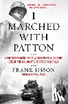 Sisson, Frank, Wise, Robert L. - I Marched with Patton