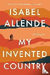Allende, Isabel - My Invented Country