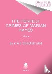 Sebastian, Cat - The Perfect Crimes Of Marian Hayes