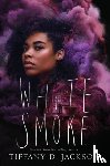 Jackson, Tiffany D - White Smoke