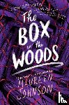 Johnson, Maureen - The Box in the Woods
