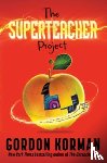 Korman, Gordon - The Superteacher Project