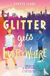 Clark, Yvette - Glitter Gets Everywhere