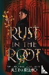 Ireland, Justina - Rust in the Root