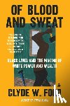 Ford, Clyde W. - Of Blood and Sweat