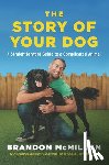 McMillan, Brandon - The Story of Your Dog