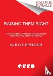 Spencer, Kyle - Raising Them Right