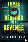 Mctiernan, Dervla - Mctiernan, D: Three Reasons for Revenge