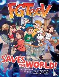 FGTeeV - FGTeeV Saves the World!