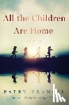Francis, Patry - All the Children Are Home