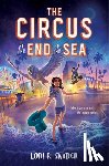 Snyder, Lori R. - The Circus at the End of the Sea