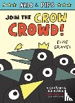 Gravel, Elise - Arlo & Pips #2: Join the Crow Crowd!