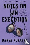Kukafka, Danya - Notes on an Execution