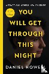 Howell, Daniel - You Will Get Through This Night