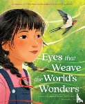 Ho, Joanna, Kleinrock, Liz - Eyes That Weave the World's Wonders