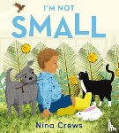 Crews, Nina - I'm Not Small