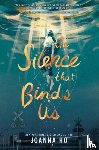 Ho, Joanna - The Silence that Binds Us