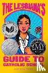 Reyes, Sonora - The Lesbiana's Guide to Catholic School