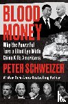Schweizer, Peter - Blood Money