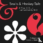Arndt, Michael - Snails & Monkey Tails