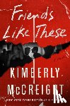 McCreight, Kimberly - Friends Like These