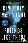 McCreight, Kimberly - Friends Like These