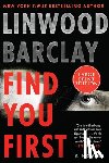 Barclay, Linwood - Find You First