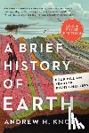 Knoll, Andrew H. - Brief History of Earth LP, A