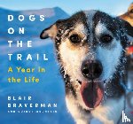 Braverman, Blair, Mountain, Quince - Dogs on the Trail