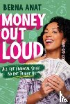 Anat, Berna - Money Out Loud