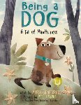 Gianferrari, Maria - Being a Dog: A Tail of Mindfulness