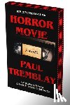 Tremblay, Paul - Horror Movie