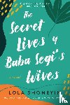 Shoneyin, Lola - Secret Lives of Baba Segi's Wives