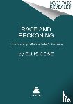 Cose, Ellis - Race and Reckoning