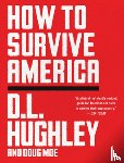 Hughley, D L, Moe, Doug - How to Survive America