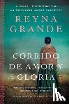 Grande, Reyna - A Ballad of Love and Glory / Corrido de amor y gloria (Spanish edition)