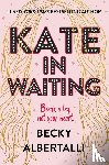 Albertalli, Becky - Kate in Waiting