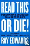 Edwards, Ray, Goins, Jeff - Read This or Die!