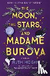 Hogan, Ruth - The Moon, the Stars, and Madame Burova