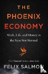 Salmon, Felix - The Phoenix Economy