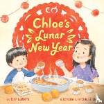 LaMotte, Lily - Chloe’s Lunar New Year