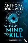 Horowitz, Anthony - With a Mind to Kill