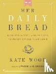 Wood, Kate - Her Daily Bread