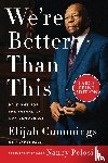 Cummings, Elijah - We're Better Than This LP